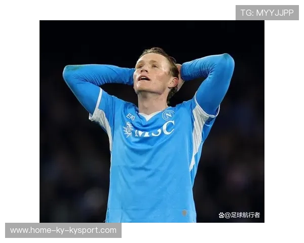 德布劳内和麦克托米奈推荐那不勒斯尝试签梅努，德布劳内和穆勒